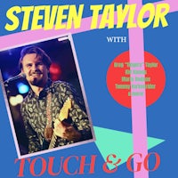steven taylor with touch and go